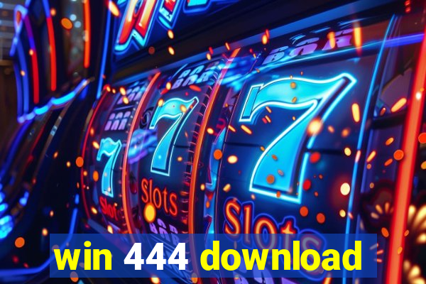 win 444 download